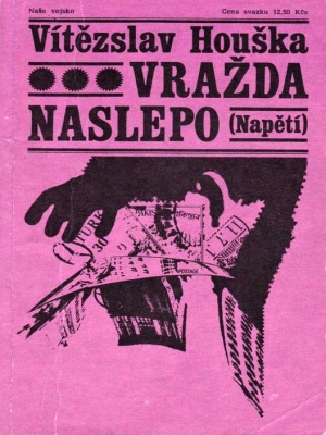 Vražda naslepo - Houška V. (edice Napětí)