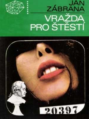 Vražda pro štěstí - Škvorecký J. a Zábrana J. (edice Smaragd)
