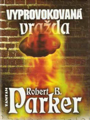 Vyprovokovaná vražda - Parker R. B.