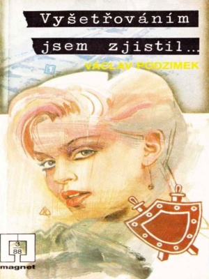 Vyšetrováním jsem zjistil...