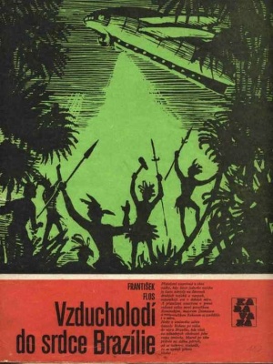Vzducholodí do srdce Brazílie - Flos F. (edice Karavana)
