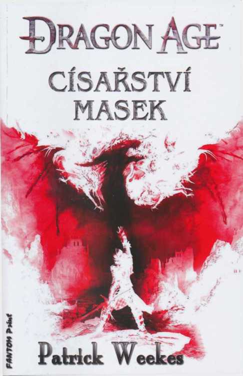 Dragon Age - 04 Cisarstvi masek