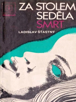 Za stolem seděla smrt