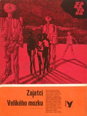 Zajatci Velikého mozku - Jurjev Z. (edice Karavana)