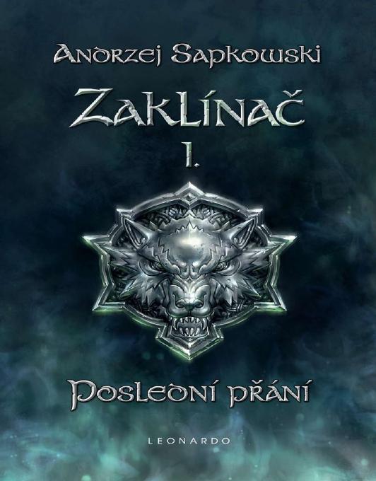 Zaklinac 1 - Posledni prani