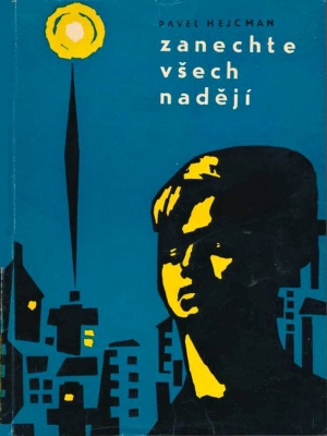 Zanechte všech nadějí - Hejcman P. (edice Napětí)