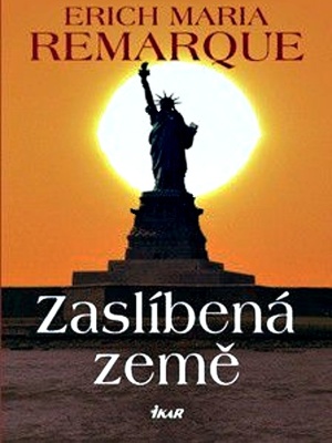 Zaslíbená země - Remarque E. M.