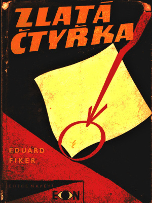 Zlatá čtyřka - Fiker E. (edice Napětí)