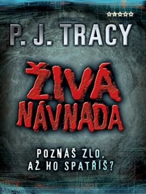 Živá návnada - Tracy P. J.