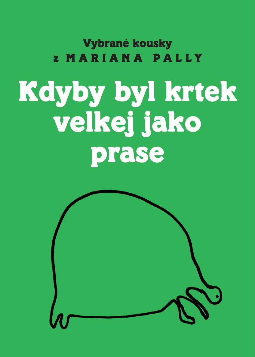 Kdyby byl krtek velkej jako prase