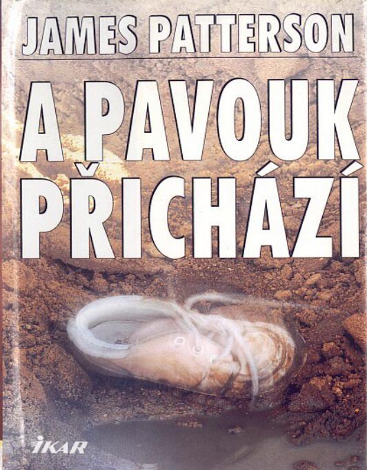 A pavouk prichazi